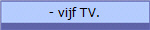 - vijf TV.