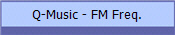Q-Music - FM Freq.